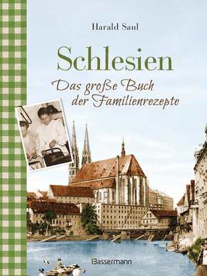 cover image of Schlesien--Das große Buch der Familienrezepte